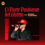 Ryan Castro estrena en Spotify «Party Pendiente del Ghetto»
